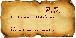 Pribinyecz Dukász névjegykártya